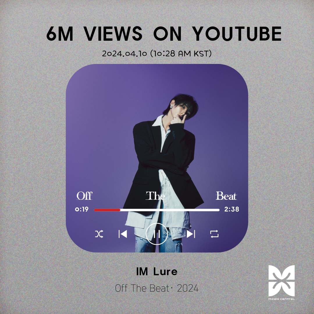 [#MX_Views • #IM] Youtube 'LURE' MV is now 6M views!🔥 ▶youtu.be/KavfOzjpen4?si… IM OFF THE BEAT #OffTheBeat_OutNow #OFFTHEBEAT #아이엠 @IMxSMEK