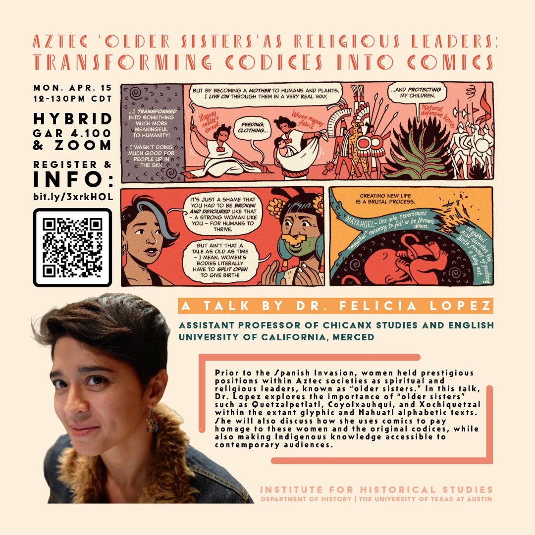 Mon 4/15! Dr. Felicia Lopez @UCMercedCFH @ucmerced presents 'Aztec 'Older Sisters' as Religious Leaders: Transforming Codices into Comics.' Noon! Hybrid! Info & Register: bit.ly/3xrkHOL 1/3 @llilasbenson @latinxpoplabUT @Alacranita @ProfessorLatinx @UTAnthropology