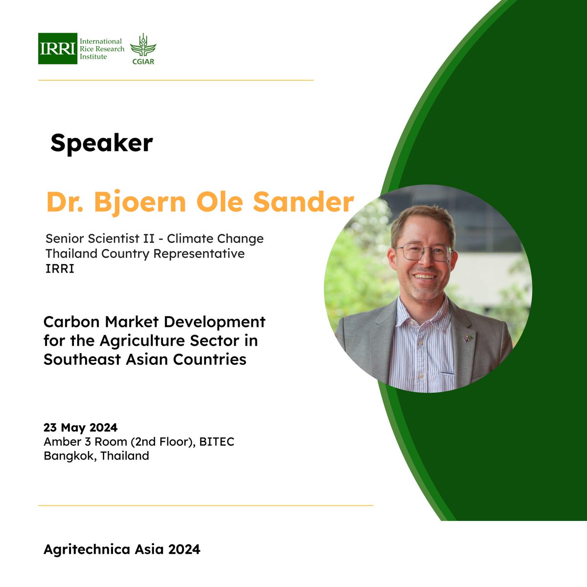 📢 SPEAKER ANNOUNCEMENT! Join <a href="/IRRI/">IRRI 🌾</a> Thailand Country Rep Dr. <a href="/BOleSander/">Björn Ole Sander</a> as he leads the discussion on #carbonmarkets in agriculture at this year’s Agritechnica Asia.

🗓️23 May
🏢Amber 3 Room, BITEC
🇹🇭Thailand 

Register:  bit.ly/3xrBr8N
#CarbonNeutrality #ClimateAction
