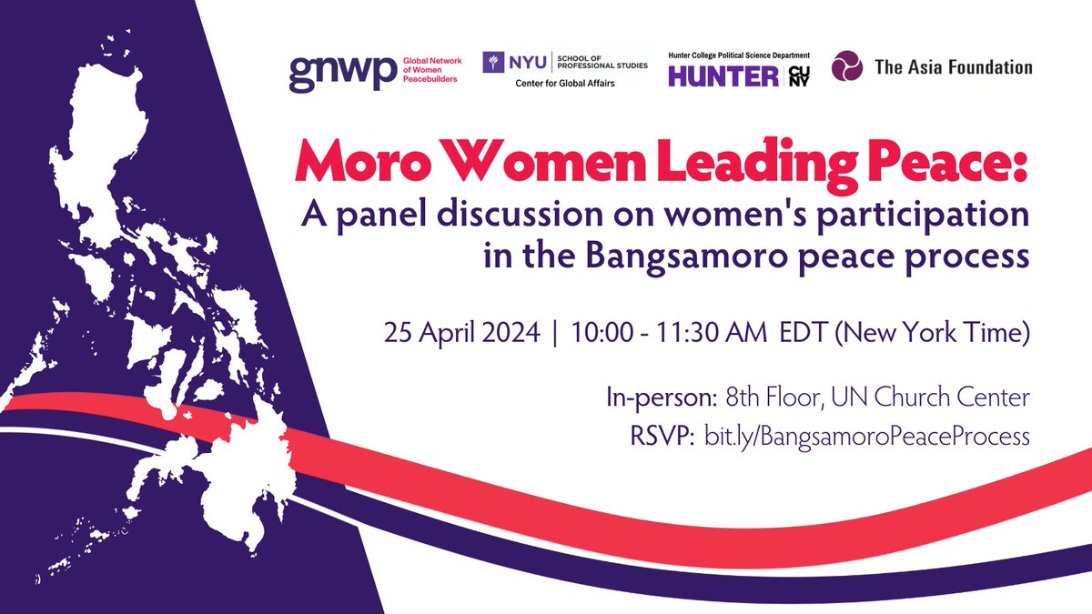 🗓️Save the date!🗓️ On 25 April 2024, join GNWP🟣, @NYUCGA, @Hunter_College Political Science Dept. & @Asia_Foundation🌏 for 'Moro Women Leading Peace,' a panel discussion🗣️ on women's🚺 participation in the Bangsamoro🇵🇭 peace process🕊️🤝 RSVP👉 bit.ly/BangsamoroPeac…