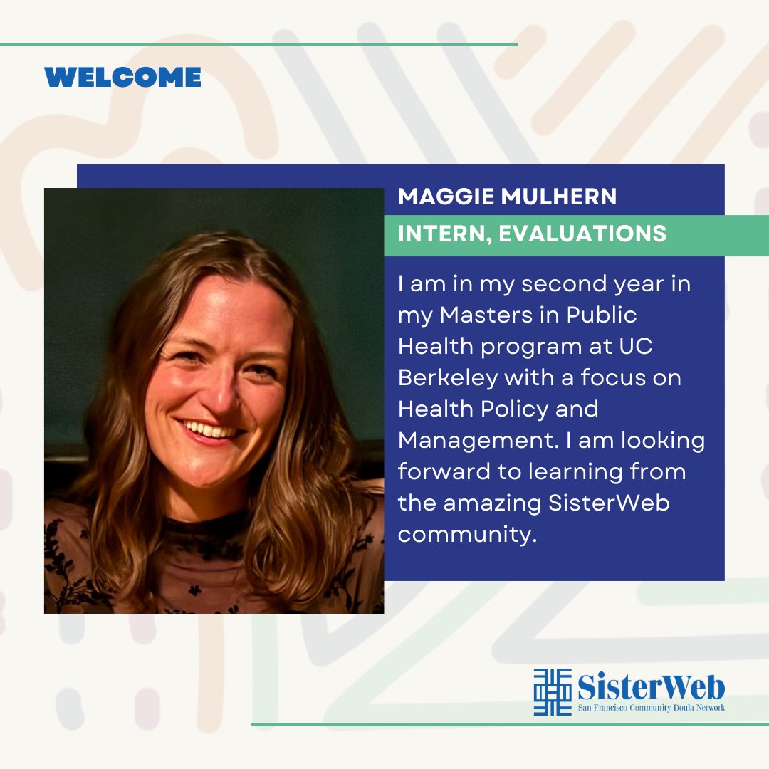 Welcome to SisterWeb, Maggie! 💙🌟 #Internships #Evaluation #Communications #PublicHealth #ReproductiveJustice #BirthJustice #BirthEquity #ucberkeley #SisterWeb