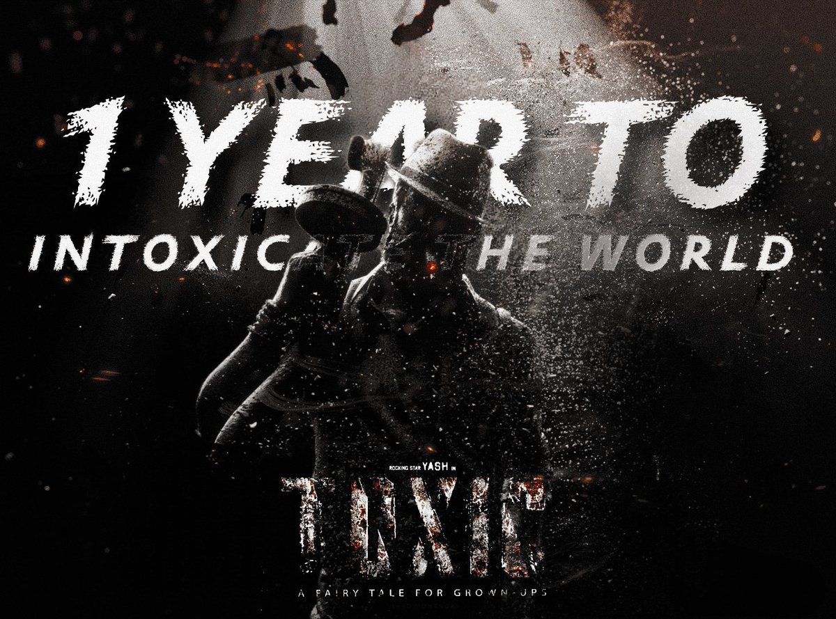 #Toxic - A Fairy Tale for Grown Ups CEO of Box office is going to rule Indian Cinema Again in 365 Days, Mark your calendars for April 10th 2025🔥 ' 1 YEAR TO INTOXICATE THE WORLD ' #ToxicRageIn1Year #ToxicTheMovie @TheNameIsYash @Toxic_themovie @KvnProductions