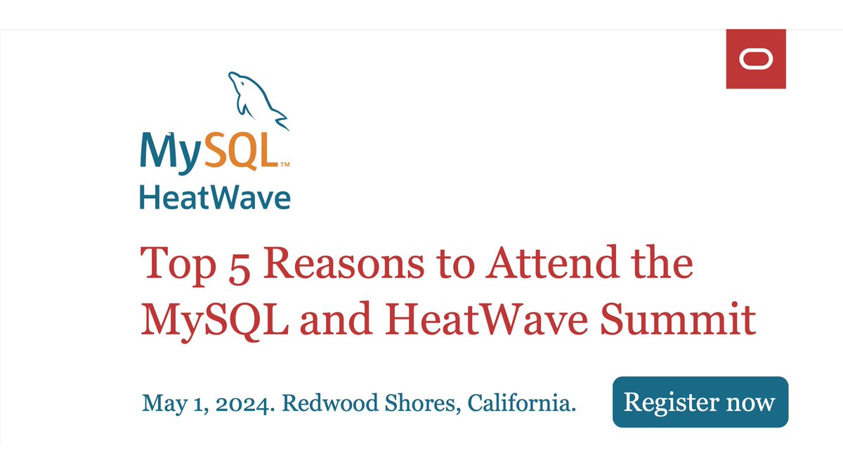 [Top 5 Reasons to Attend MySQL and HeatWave Summit 2024] Join us on May 1, 2024 in Redwood Shores, California. See why you should attend, plus the full agenda, list of sessions, speakers, and more. social.ora.cl/6018w5wT8 #MySQL #MySQLHeatWave #MySQLSummit #MySQLandHeatWaveSummit