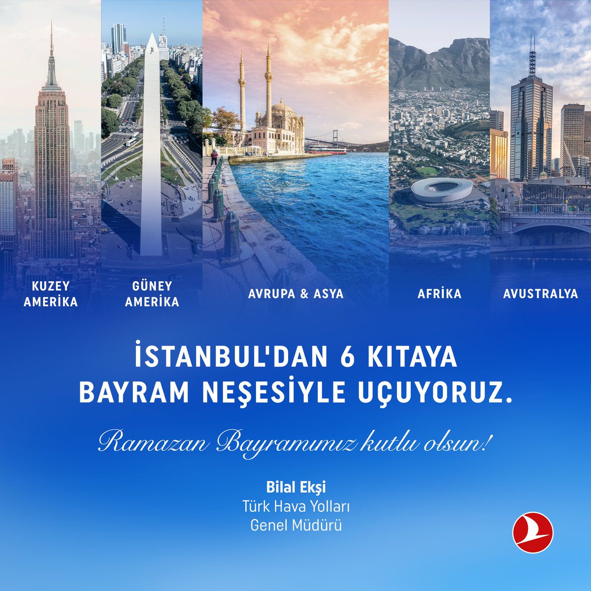 İstanbul’dan 6 kıtaya, bayram neşesiyle uçuyoruz! ✈️🇹🇷 Binlerce uçuşumuzla, milyonlarca misafirimizi sevdiklerine kavuşturacağız. Sevinçlerini tüm dünyayla paylaşacağız. 🌍🔄🌎 Bayram ruhunun tüm dünyaya barış getirmesini diliyor, Ramazan Bayramımızı kutluyorum. 🌹🍬