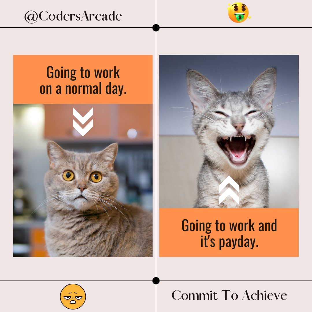 CodersArcade's tweet image. Normal Day: 🚶♀️ Just another day at the grindstone, but hey, I'm ready to hustle and make things happen!
Payday: 💸 Waking up on payday like... 💃💰 Time to strut into work with a big smile and maybe a little dance in my step. Let's celebrate the paycheck vibes! 🎉💸 #CodersArcade