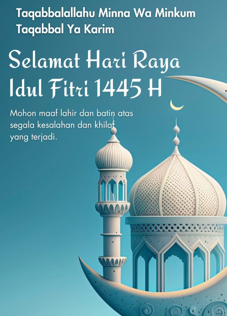 Selamat Hari Raya Idul Fitri, Mohon Maaf Lahir dan Batin #IdulFitri1445H