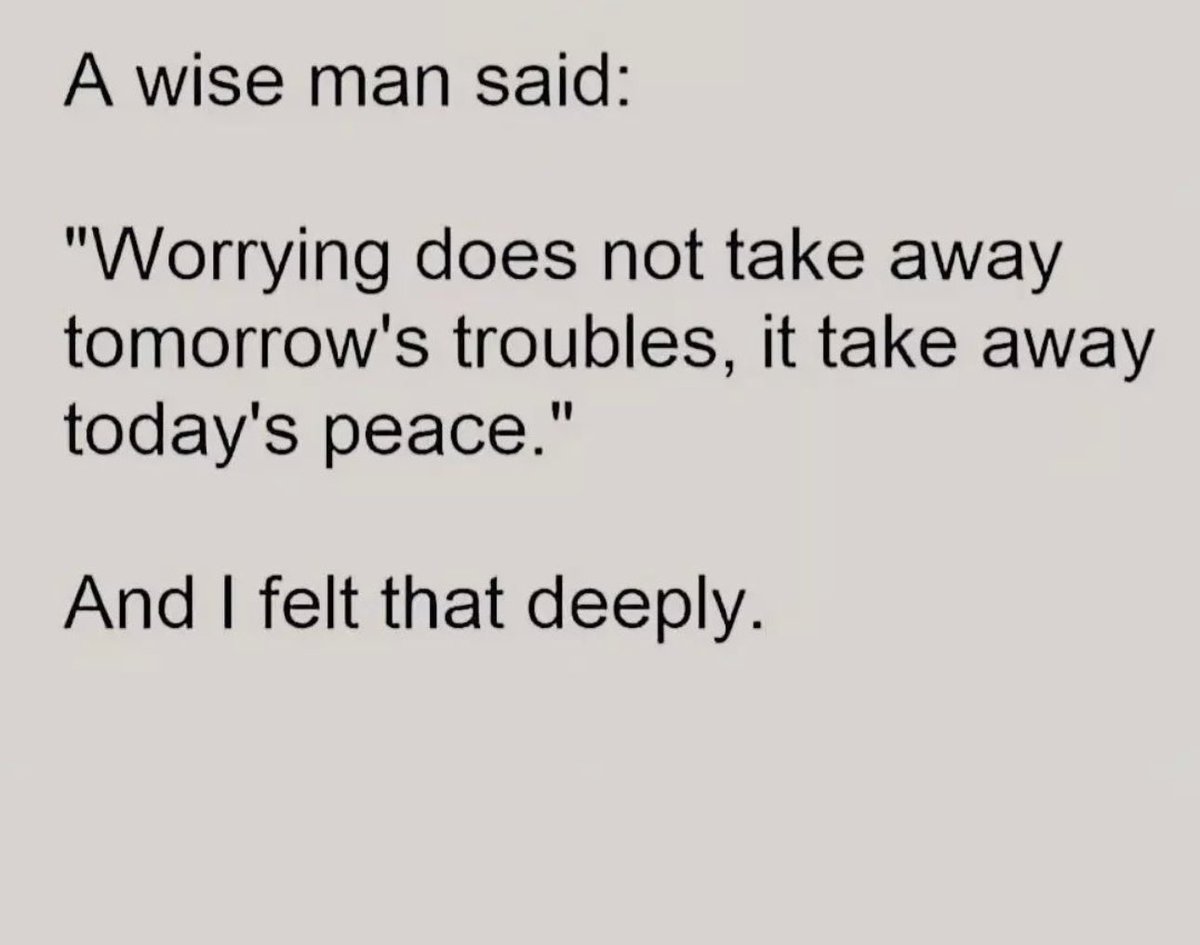 Worrying does not take away tomorrows troubles , it takes away todays peace 🙌🏼 #dontworrybehappy