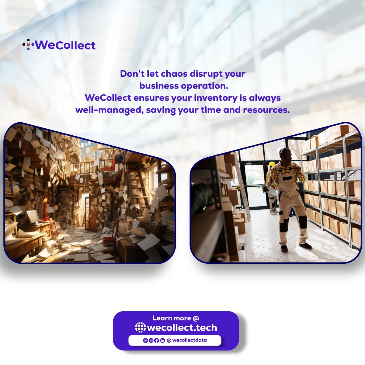 Dont let chaos disrupt your business operation. 
WeCollect ensures your inventory is always well-managed, saving your time and resources. #inventorymanagement #WeCollect