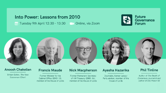 Interesting & important discussions yesterday in the @FutureGovForum meeting on Lessons from 2010 with former @Conservatives Minister Francis Maude, former Treasury official @nickmacpherson2, former @UKLabour advisor @ayeshahazarika & author @phil_tinline chaired by @Anoosh_C.