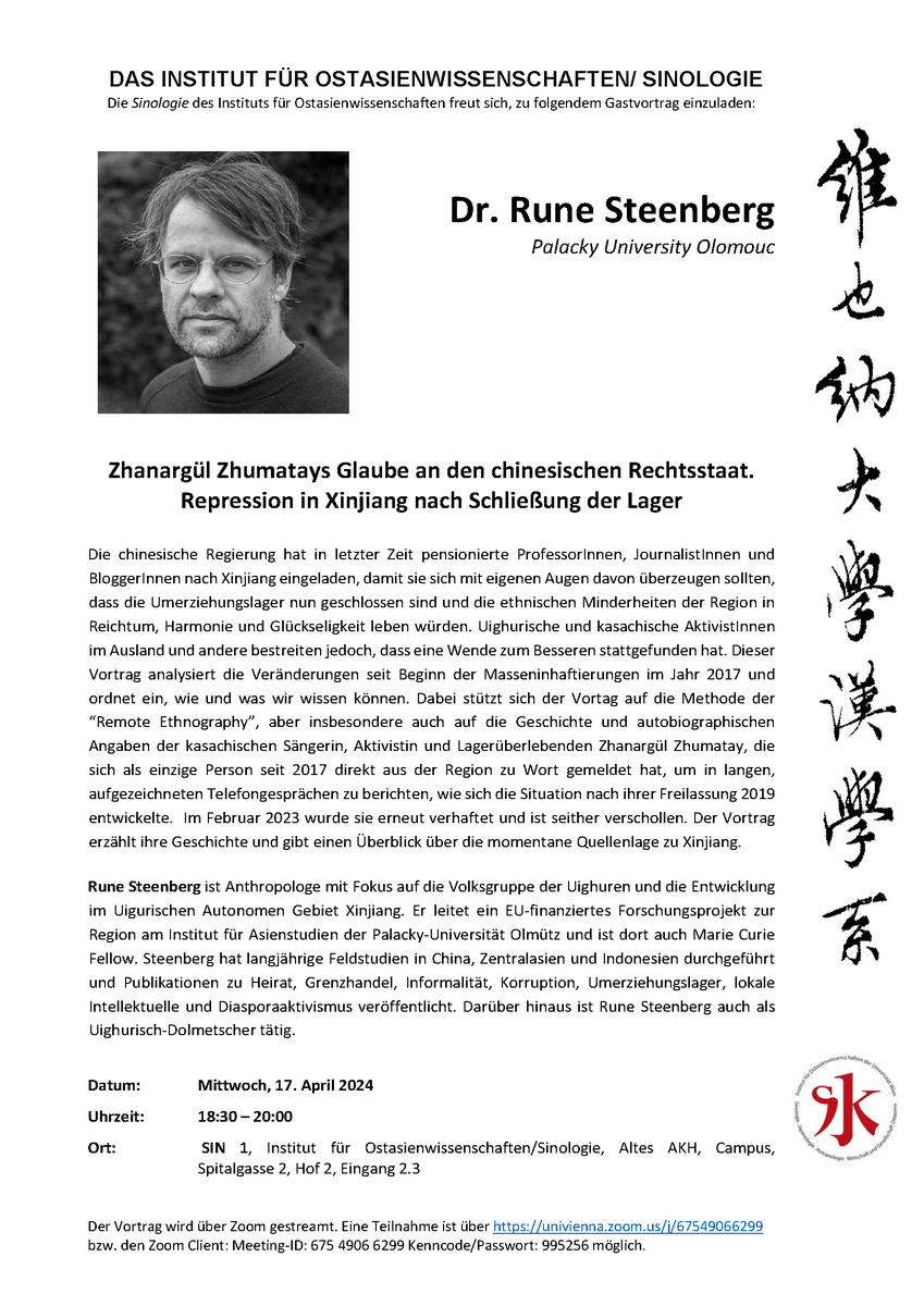 China Studies Vienna (@sinovienna) on Twitter photo Das Institut lädt am Mittwoch, den 17.04.2024 zu einem Gastvortrag von Dr. Rune Steenberg (<a href="/rune_s_r/">Rune Steenberg</a>) (Palacky University Olomouc) ein: "Zhanargül Zhumatays Glaube an den chinesischen Rechtsstaat. Repression in Xinjiang nach Schließung der Lager". Das Institut lädt am Mittwoch, den 17.04.2024 zu einem Gastvortrag von Dr. Rune Steenberg (<a href="/rune_s_r/">Rune Steenberg</a>) (Palacky University Olomouc) ein: "Zhanargül Zhumatays Glaube an den chinesischen Rechtsstaat. Repression in Xinjiang nach Schließung der Lager".