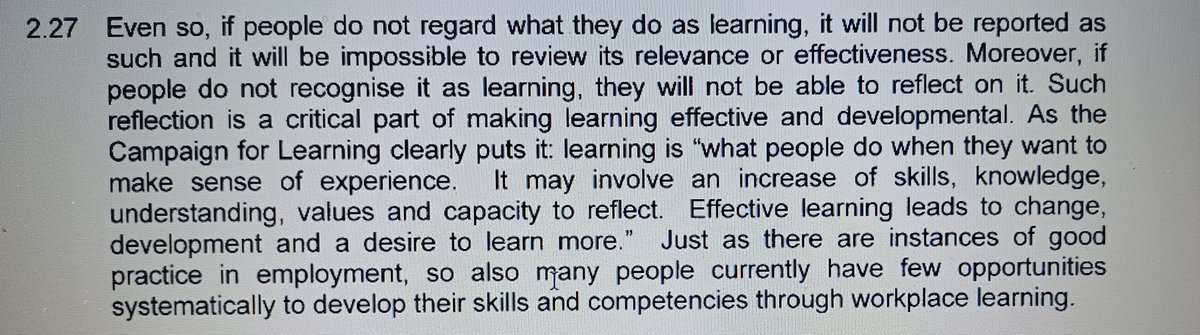 Am reading Prof Bob Fryer's 'Learning for the 21st Century' from 1997 & am struck by this which quotes @CForLearning. It highlights the importance of people regarding what they do as 'Learning'. If they don't then they can't reflect on it & therefore develop and progress.