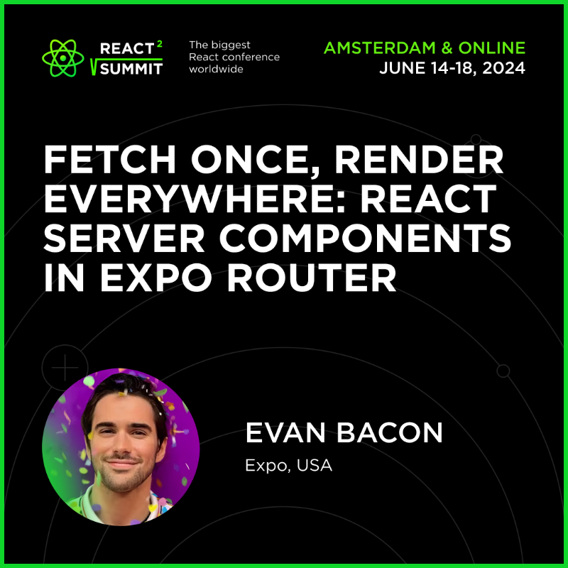 ReactSummit's tweet photo. 💥Dive into React Server Components in Expo Router with @Baconbrix, Creator of Expo Router and manager of dev tools: https://t.co/UdFAFYeq0l

They’ve been hard at work🌟to create a first-look at data fetching, server rendering, and streaming in universal Expo Router apps!