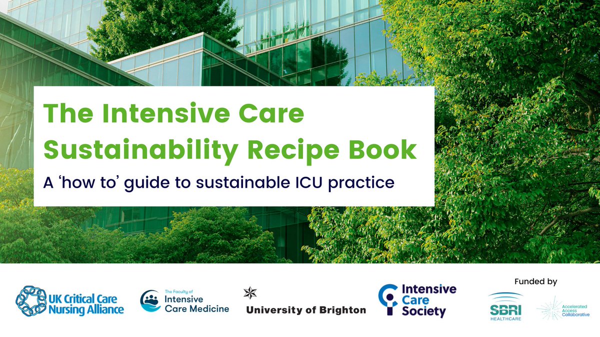 We’re thrilled to announce we’ve been successful in our application for funding from @sbrihealthcare & the Accelerated Access Collaborative to produce the ICU Sustainability Recipe Book alongside @uniofbrighton @FICMNews & @UKCCNA. shorturl.at/hTU14