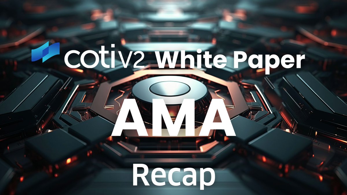 If you didn't get a chance to join our COTI V2 White Paper AMA hosted on the COTI Telegram Group today, you can find the recap here: medium.com/@cotinetwork/c… $COTI #COTIV2