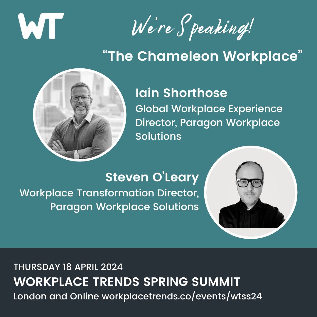'The Chameleon Workplace' with Iain Shorthose & Steven O'Leary, @Paragon_WS - a thought-leading session coming up at the #Workplace Trends Spring Summit , 18 April. London and Online. Reserve your seat at tickettailor.com/events/workpla… #WTSS24
