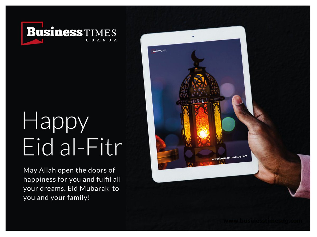 Happy Eid al-Fitr!  May this auspicious occasion strengthen our commitment to delivering insightful business stories and analysis. businesstimesug.com