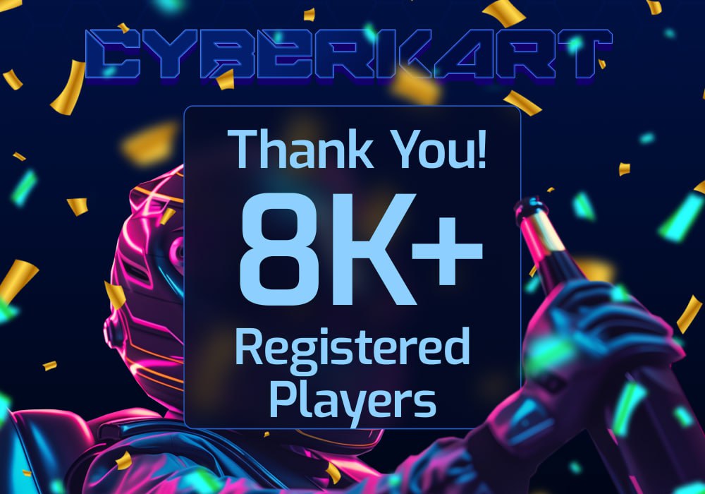 🏎️🔥 We are happy to announce that we have 8k+ Registered Players so far for our futuristic #CyberKart game ✊🏻

🏆 We will be starting our airdrop and community giveaway campaign very soon. Stay Tuned !

#GameFi #P2E #CyberKartAi #Ai #PlayToEarn