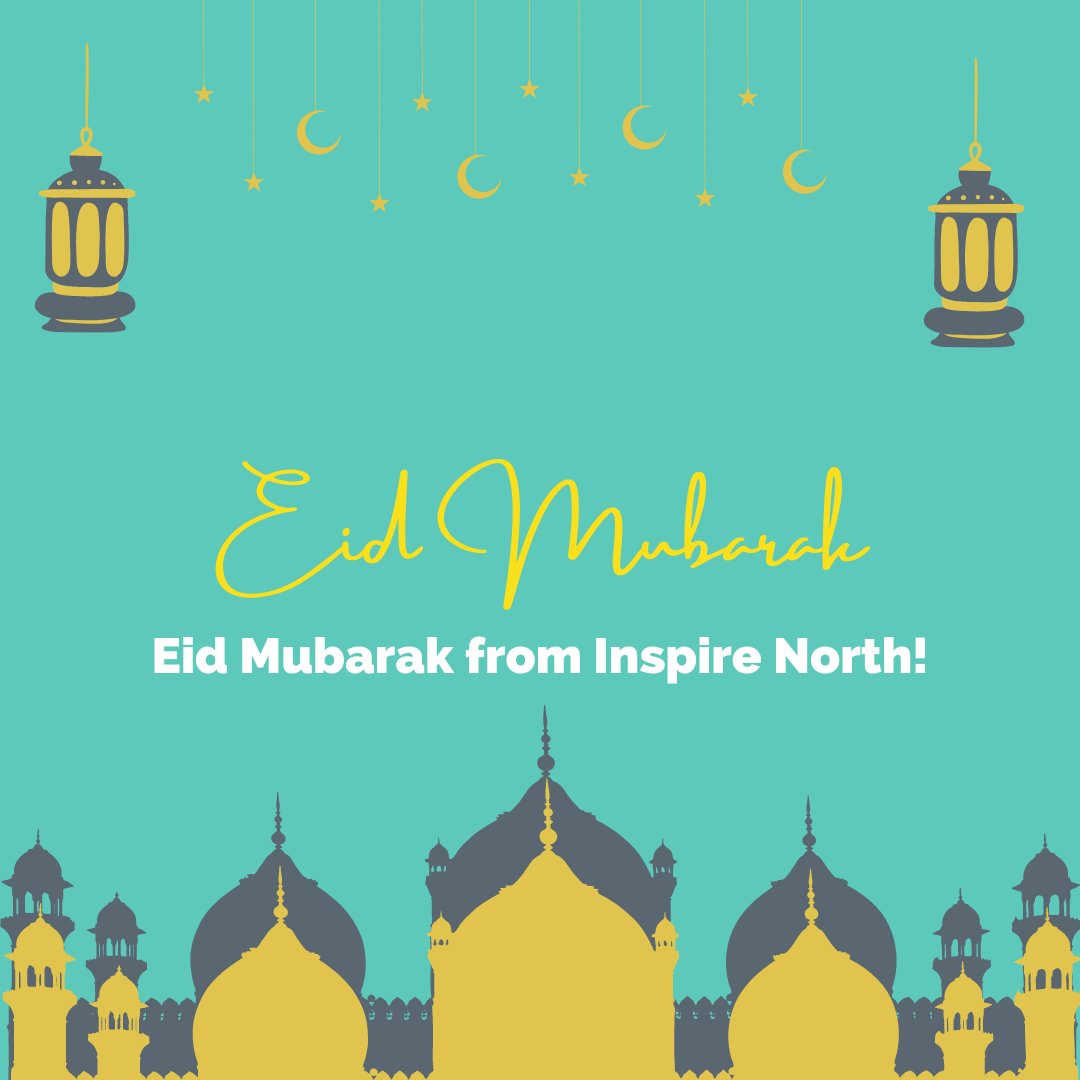 For all who are celebrating, from everyone at Inspire North, Eid Mubarak! 🌙 🌟 #EidMubarak #Eid2024