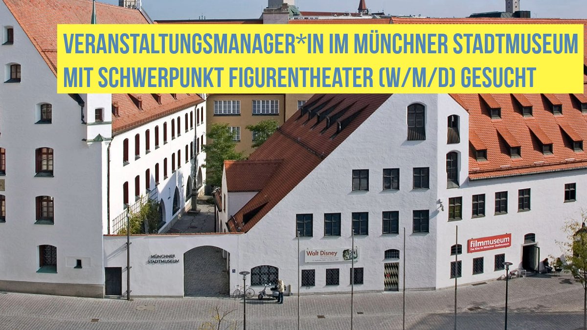 Zum nächstmöglichen Zeitpunkt suchen wir eine*n Veranstaltungsmanager*in im Münchner Stadtmuseum mit Schwerpunkt Figurentheater (w/m/d).
Alle Infos zur Stellenausschreibung im Link: t1p.de/rhth0
Gestalte mit uns das Münchner Stadtmuseum der Zukunft!