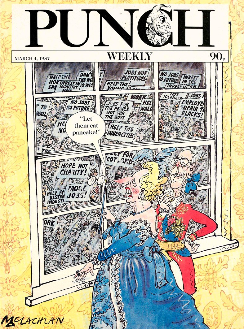 Today's PUNCH colour cover. Wasn't it the anniversary of something or other? Politics in the 1980s... Ed McLachlan 1987 #Thatcher #MargaretThatcher #politics #politicians #DenisThatcher #demonstrations #demonstrators #protests #protestors #MarieAntoinette #Tory #Tories