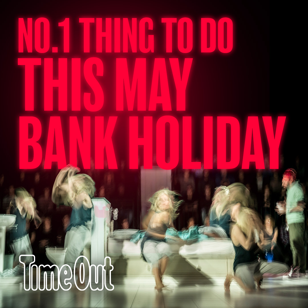 Be the first to see #PPTOnStage, @TimeOutLondon's Number One thing to do this May Bank Holiday!