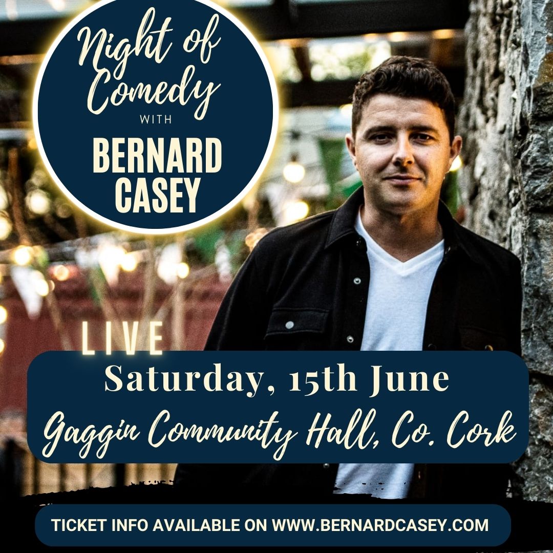 🚨 𝗢𝗡 𝗦𝗔𝗟𝗘 𝗡𝗢𝗪 🚨 The hilarious Bernard Casey brings his unique comedy show to Gaggin Community Hall in Co Cork for one night only on Saturday June 15th. Tickets on sale NOW 👉 bit.ly/BernardCasey-C… @BernardCasey90