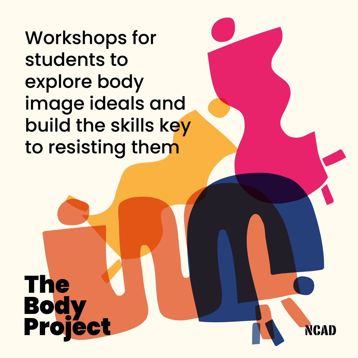 We are looking for students to participate in a student-led series of workshops.  These workshops are aimed at students who are interested in exploring body image ideals and will help you to build the skills key to resisting them.  To book a place: Email: counsellor@ncad.ie