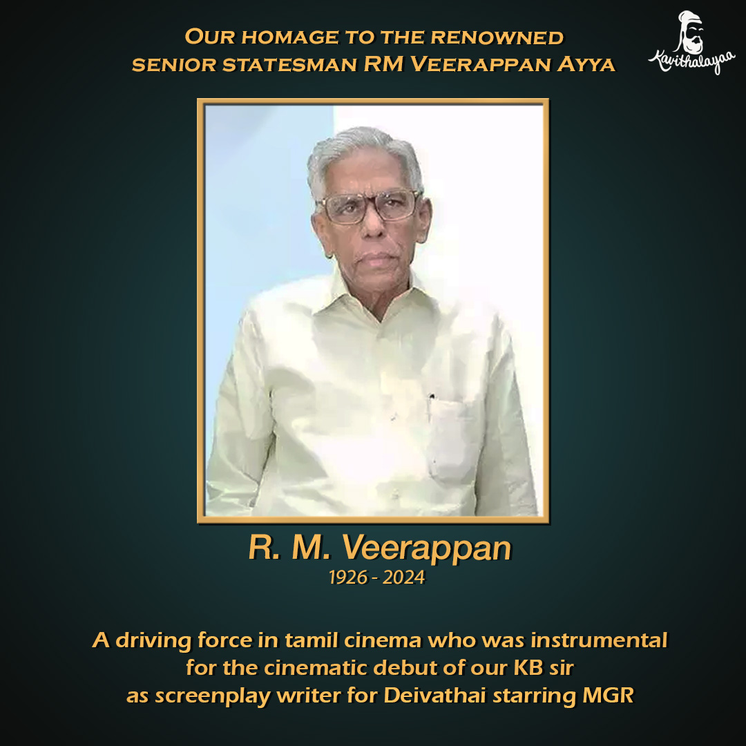 Our homage to the renowned senior statesman RM Veerappan Ayya. A driving force in tamil cinema who was instrumental for the cinematic debut of our KB sir as screenplay writer for Deivathai starring MGR. #omshanthiRMVeerappan #RMVeerappan #Tamilcinema #Indiancinema #Kavithalayaa