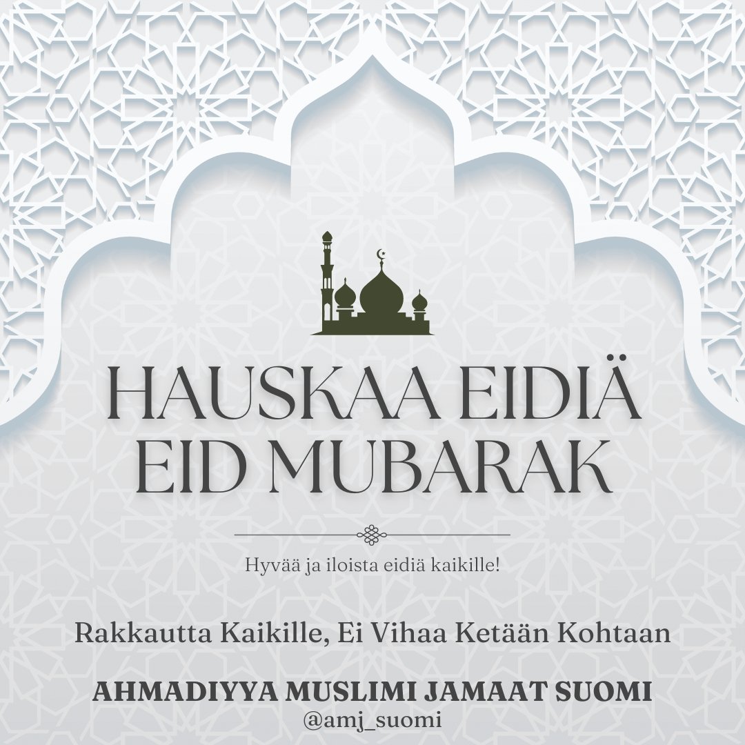 amj_suomi's tweet photo. May this Eid bring happiness, prosperity and blessings to the whole world. Ameen! #عيد_الفطر_المبارك #EidMubarak #Finland #Suomi #Eid2024 @USKOT_foorumi @helsinki @okmfi https://t.co/sBKdIJWrPX