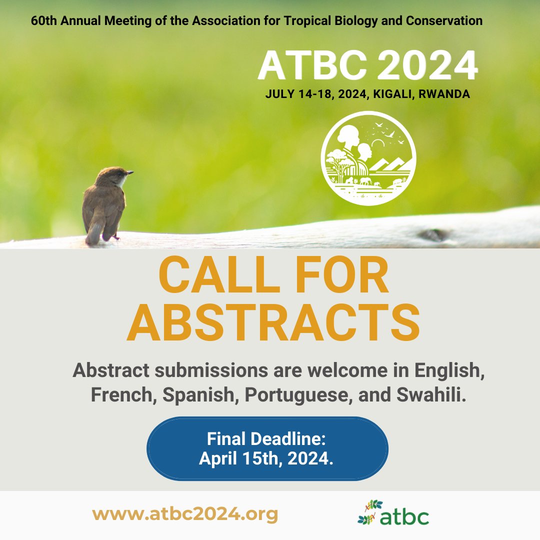 Final call for abstracts for #ATBC2024! Deadline extended to April 15, 2024, due to high interest and diverse participation. Submit abstracts in English, French, Spanish, Portuguese, and Swahili. More info: conta.cc/3T3uVMf 🌍 We can't wait to welcome you to #Kigali!