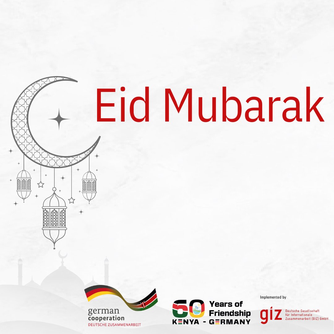 All of us @giz_gmbh #Kenya are wishing everyone a joyous Eid Mubarak! May this Eid bring peace, prosperity, and happiness to you and your loved ones.! #Eidmubarak2024