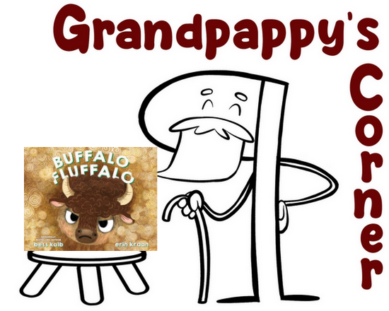 Grandpappy's Corner: Buffalo Fluffalo by Bess Kalb, Erin Kraan (Illustrator) ★ ★ ★ ★ ★ Adorable Art, Great Rhymes, and a Sweet Ending irresponsiblereader.com/2024/04/10/gra…