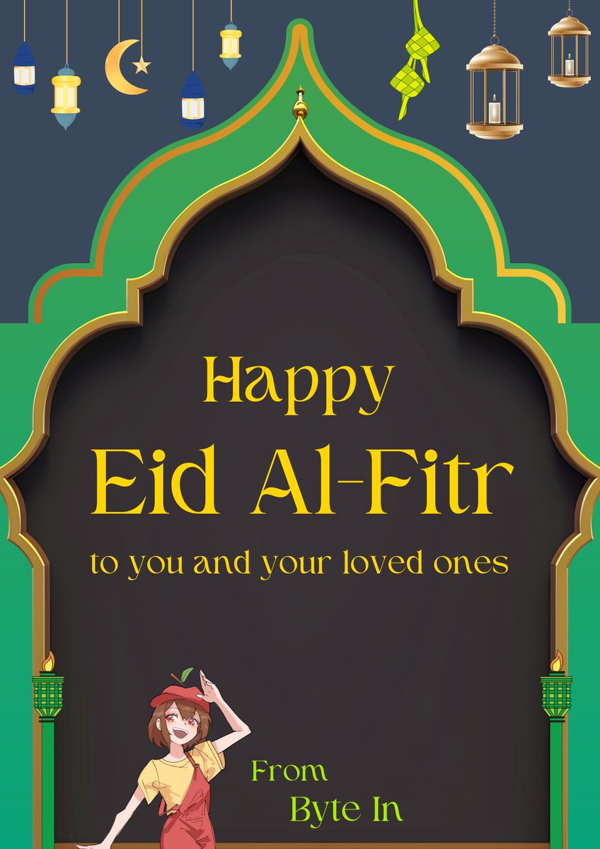 Byte_In_'s tweet image. Wishing everyone a Happy Eid Al-Fitr. May this festive season bring joy, peace, and hope to you and your loved ones.
