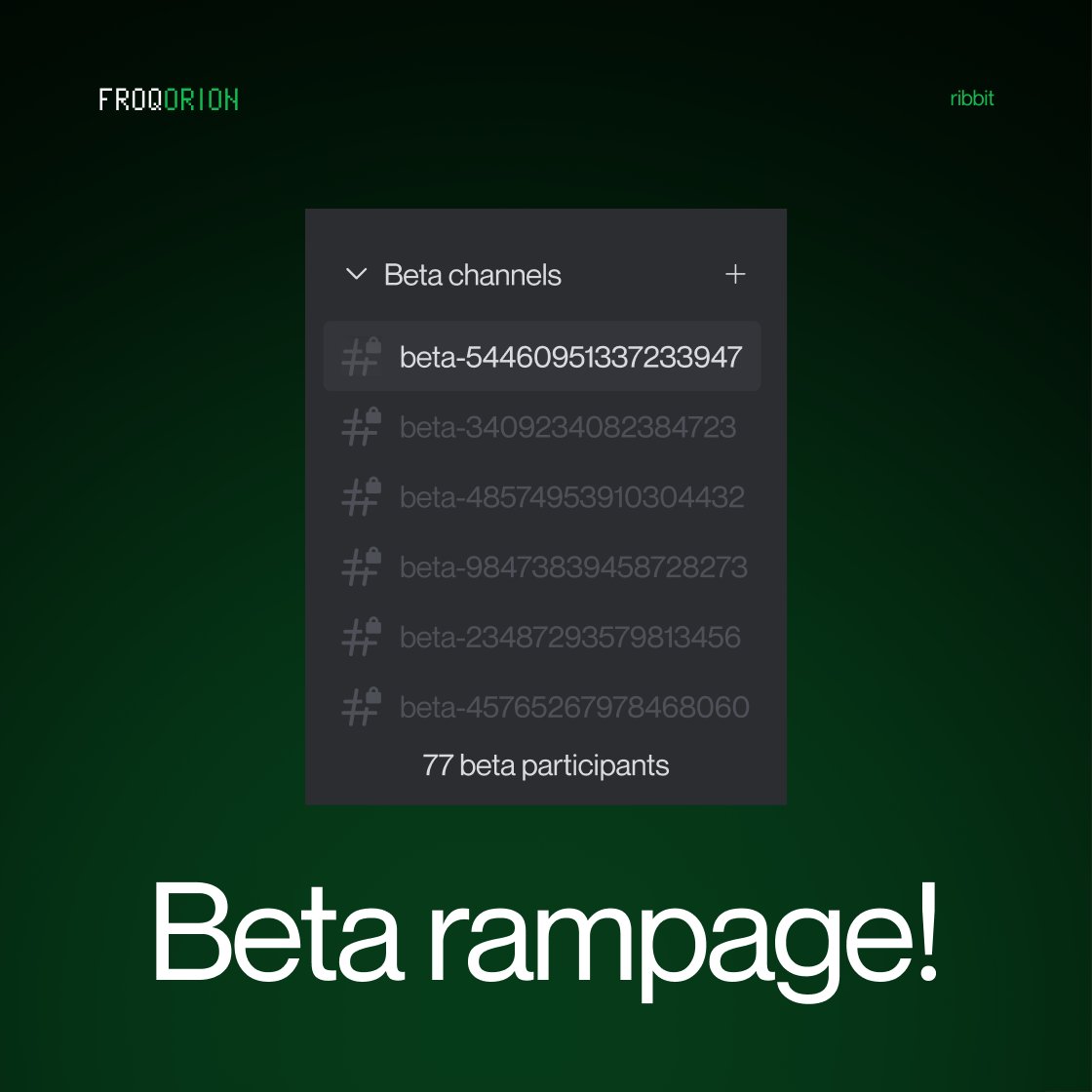 Crroaaak!

The beta-channels are on fire in our discord. Every day users are enjoying and grinding our $RIBBIT for a spot on the leaderboards.

And as you know, the winner gets a 1/1 Fantom Frog Family. Ribbit, innit?!