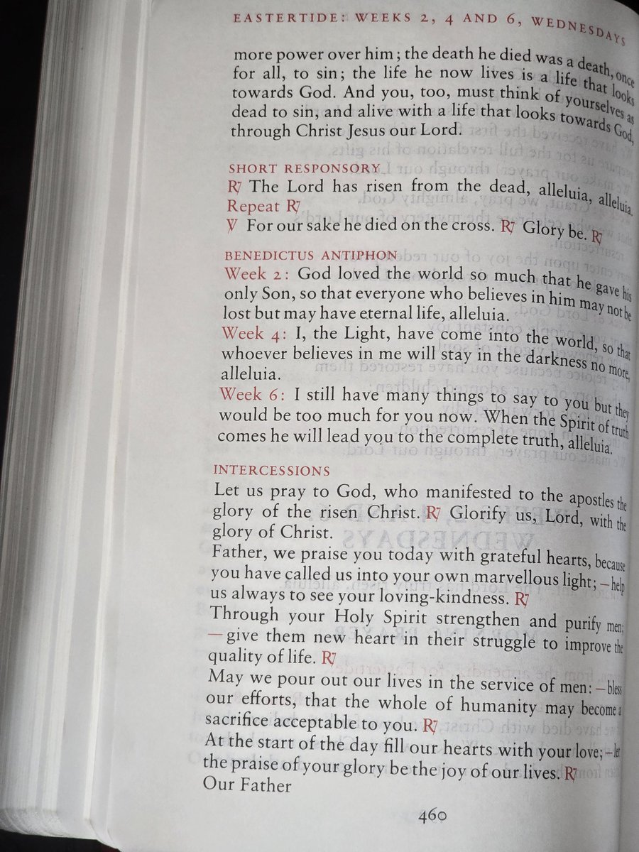 Wednesday, week 2 of #EasterTide - #Lauds
Intercessions - Let us pray to God who manifested to the Apostles the glory of the Risen Christ. Glorify us, Lord with the Glory or Christ 🙏
#LiturgyOfTheHours
#DivineOffice
#Catholic