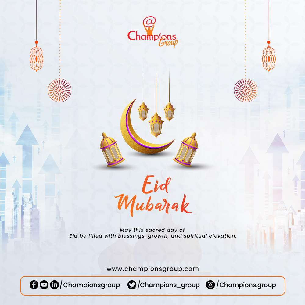 🌙✨ #EidMubarak from Champions Group 🕌 May this sacred day be filled with blessings, growth, and unity. Let's spread love and embrace generosity. #ChampionsGroup #EidCelebration 🕊️❤️