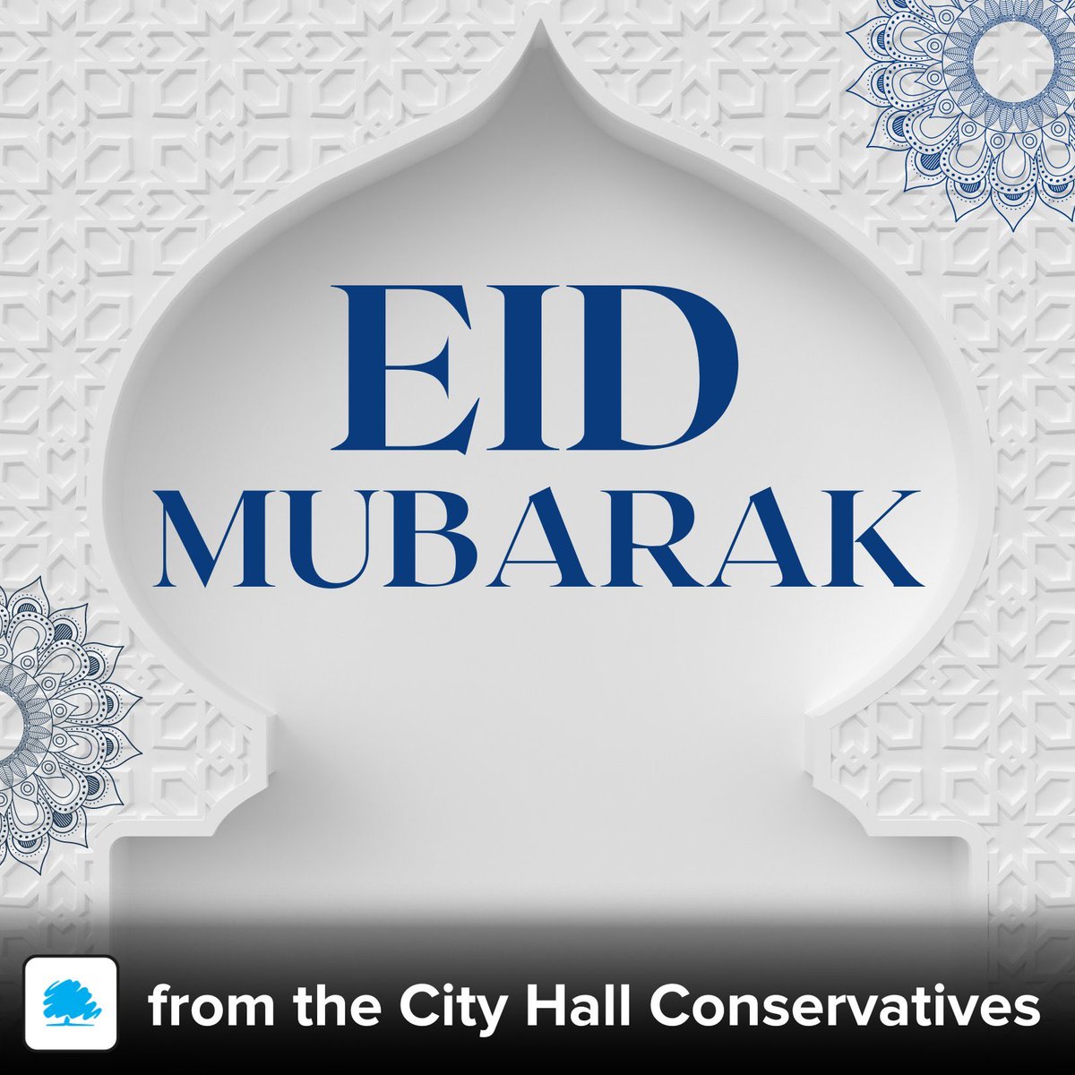 The City Hall Conservatives wish all Muslims across our city a very happy Eid.