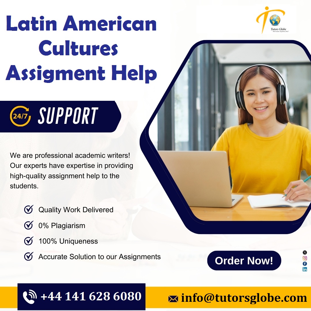 Latin American Cultures Assignment Help has a track record of providing personalized 24/7 online support with an A++ grade guarantee! #LatinAmericanCulturesAssignmentHelp #EthnicGroups #Folklore #RegionalCultures #ColonialFoundations #CultureAndSociety  #SocialStructureAndChange