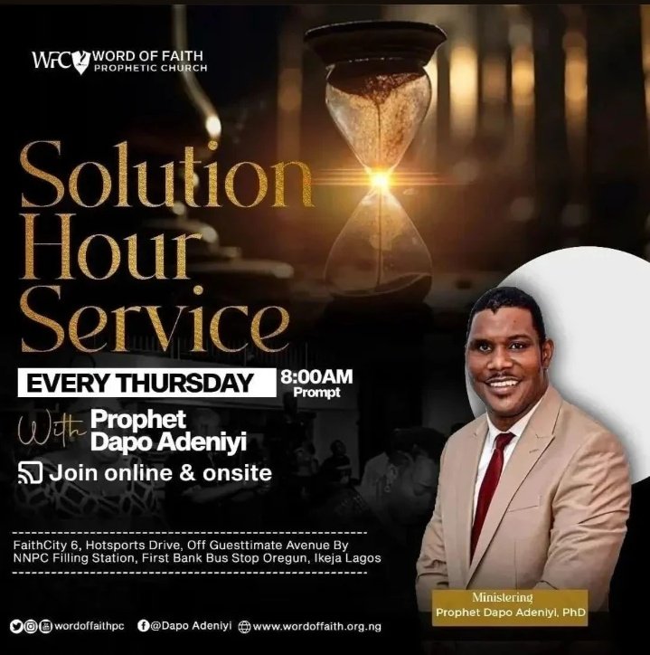Join us for Solution Hour Service tomorrow.. 

Time: 8AM

Come expectant! 

See flier for details..

See you there! 
.
.
#wordoffaithpc #faithcity #wordoffaith #prophetic #impactconference #unusualtestimoies #propheticimpact #april2024 #ProphetDapoAdeniyi #solutionhourservice