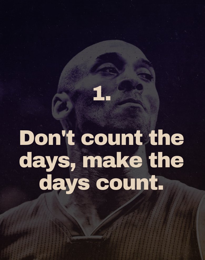 Kobe Bryant's 8 BEST Advices To You --Thread--