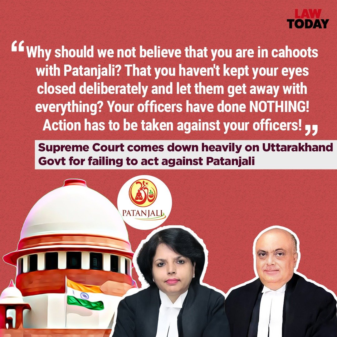 BIG: 'Why should we not believe that you are in cahoots with Patanjali? That you haven't kept your eyes closed deliberately and let them get away with everything? Your officers have done NOTHING! Action has to be taken against your officers!' Supreme Court comes down heavily on…