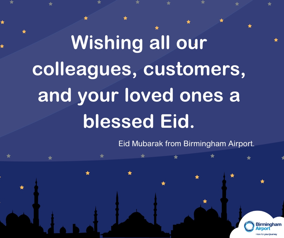 ✈️ Wishing all our colleagues, customers, and your loved ones a blessed Eid. 
Eid Mubarak from Birmingham Airport. 🌙  #BHX