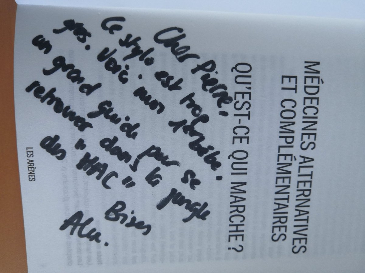 Je commence la lecture d'un bel ouvrage dédicacé par @AlexandraDelbot (et à dédicacer par @Curiolog ) publié aux éditions @les_arenes (ft @NicoMartinFC ) : Médecines alternatives complémentaires : qu'est ce qui marche? arenes.fr/livre/medecine…