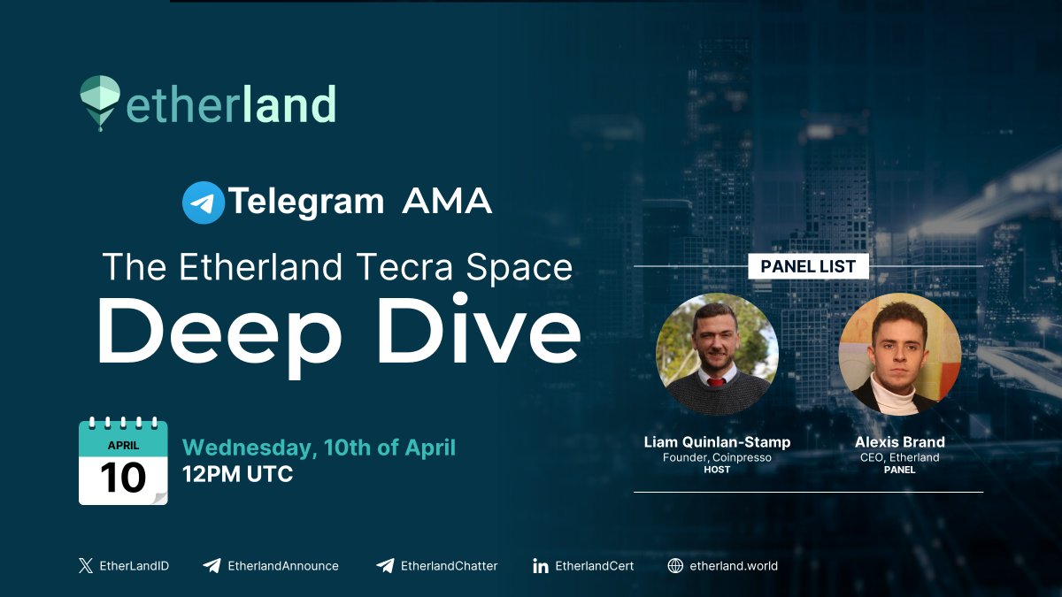 😁Our @TecraSpace Raise has launched!

You have many great questions for us, so we’re doing a Telegram #AMA today!

⚡Etherland Tecra Space Deep Dive
🗓️Wednesday, April 10
🕛 12PM UTC

Host: @LiamCryptoSEO - Founder, Coinpresso

Panel: @alexeland_eth - CEO, Etherland