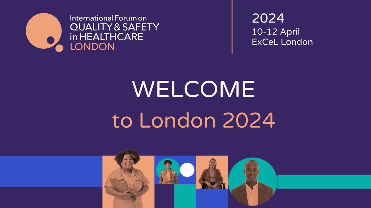 Welcome to the International Forum on Quality and Safety in Healthcare #Quality2024 #London! We are thrilled to welcome you to @ExCeLLondon from today.