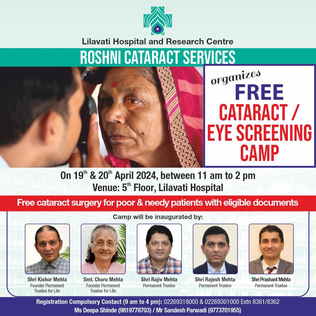 Lilavati Hospital and Roshni Cataract Services, cordially invites you to a free cataract/eye screening camp on April 19th and 20th from 11 am to 2 pm. Join us on the 5th floor of Lilavati Hospital and take the first step towards clearer vision and healthier eyes!