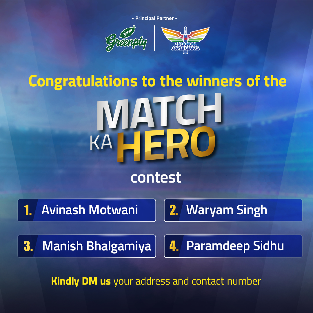 Heartfelt congratulations to the winners of the #MatchKaHero contest! Thank you everyone for participating. #Greenply #HarGharKaHero #LucknowSuperGiants