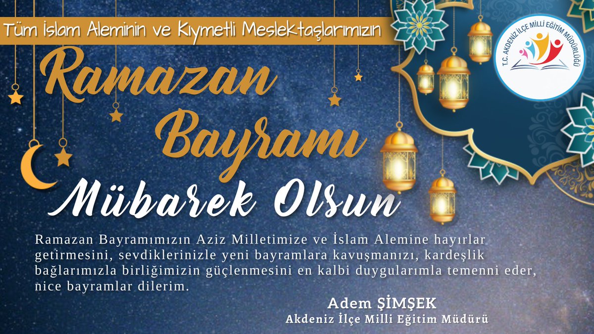 AkdenizilceMem's tweet photo. Tüm İslam Aleminin ve Kıymetli Meslektaşlarımızın Ramazan Bayramı Kutlu Olsun.

@tcmeb @Yusuf__Tekin @ahpehlivan53 @fazilet_durmus @AdemSimsek33 @MersinMEM https://t.co/9uzNsrsUZa