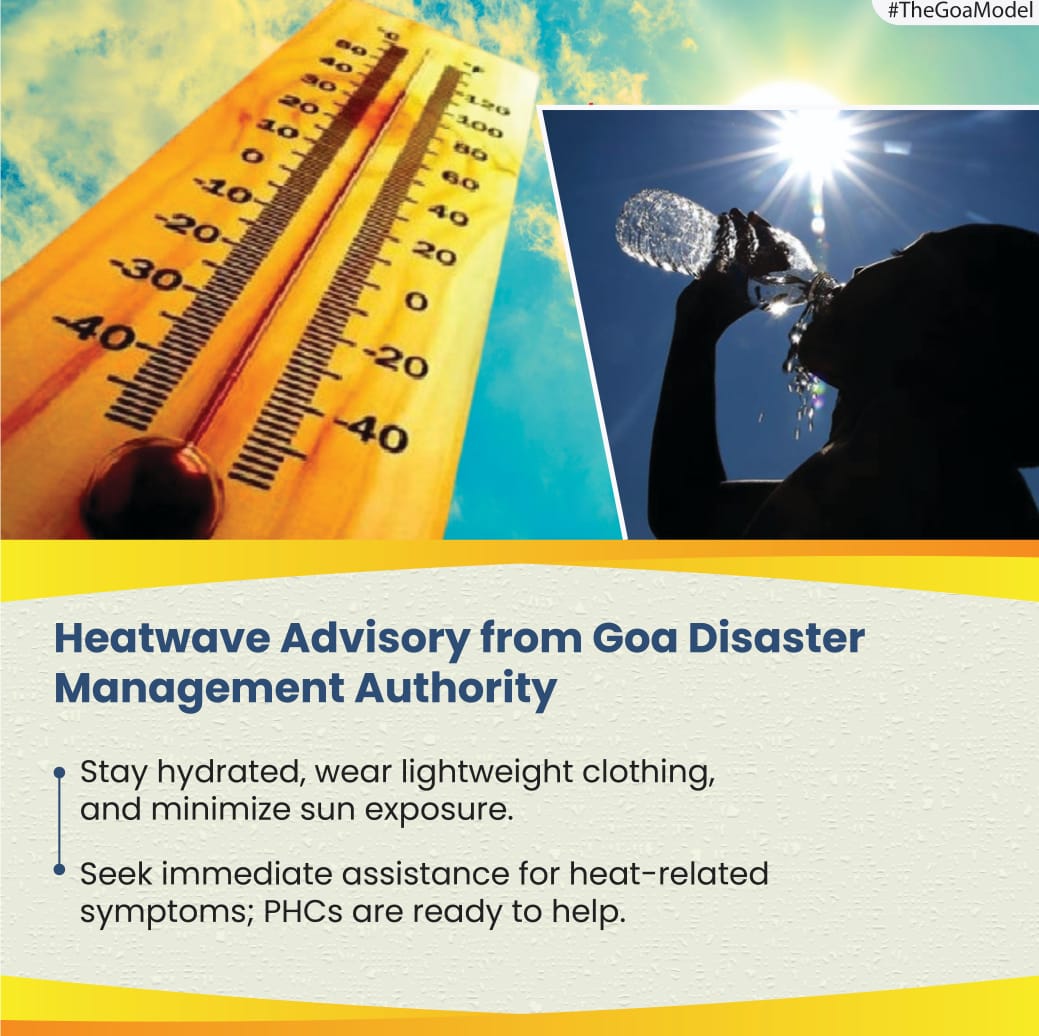 Urgent Heatwave Advisory from Goa Disaster Management Authority! Health Minister Shri Vishwajit Rane emphasizes hydration, lightweight clothing, and sun safety. Stay safe and seek immediate assistance for any heat-related symptoms. #HeatwaveSafety #TheGoaModel #HeatwaveAdvisory