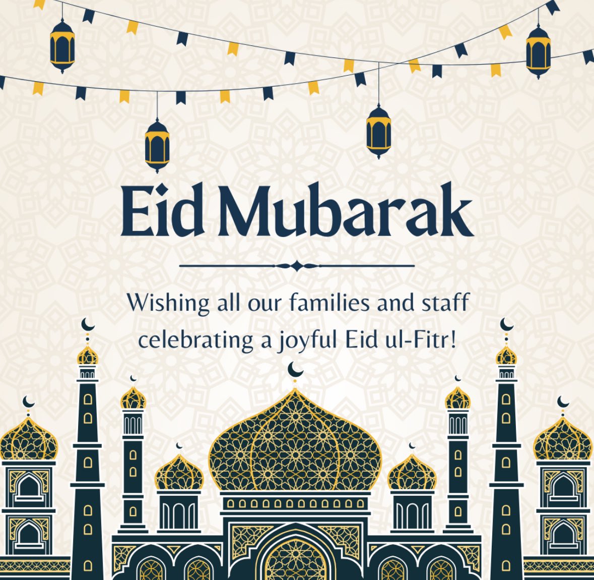 Eid Mubarak to all our families, staff and community celebrating.